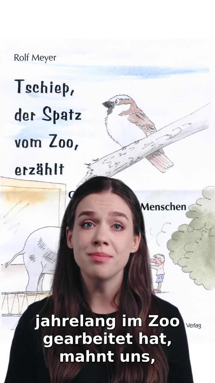 Tschiep, der Spatz vom Zoo, erzählt - Kinderbuch